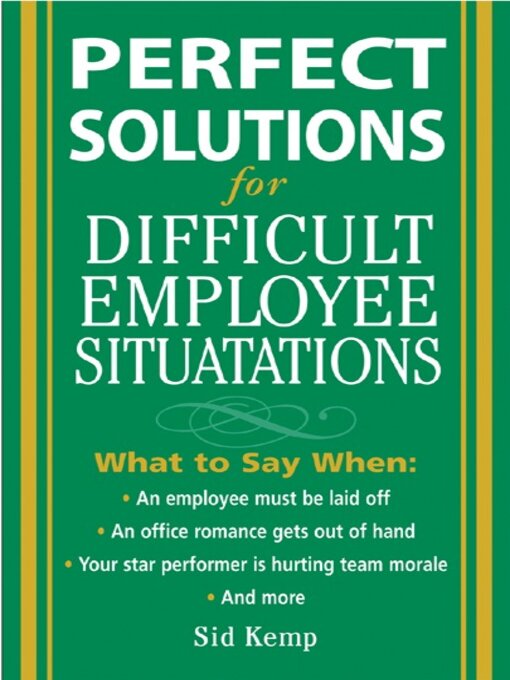 Title details for Perfect Solutions for Difficult Employee Situations by Sid Kemp - Available